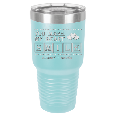 You Make My Heart Smile Design Tumbler